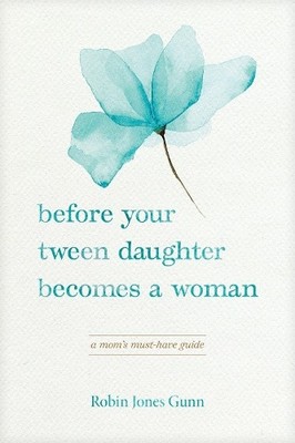 Robin Jones Gun Before Your Tween Daughter Becomes a Wom (Paperback) (UK IMPORT)