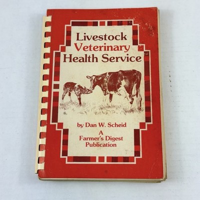 Livestock Veterinary Health Service By Dan Scheid Farmers Digest Paperback 1983
