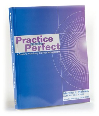 Practice Made Perfect: A Guide to Veterinary Practice Management by McCarthy