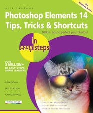 Photoshop Elements 14 Tips Tricks  Shortcuts in easy steps