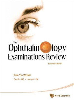 Ophthalmology Examinations Review, Paperback by Wong, Tien Yin; Sng, Chelvin ...