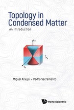 Miguel A N Araujo Pedro Sacr Topology In Condensed Matter: An Introd (Hardback)