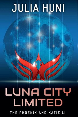 Julia Huni | Luna City Limited | Taschenbuch | Englisch (2022) | IPH Media, LLC