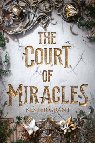 The Court of Miracles by Kester Grant: Used