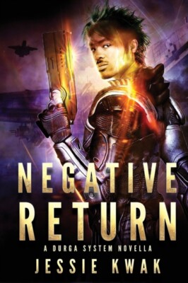 Kwak - Negative Return  A Durga System Novella - New paperback or soft - X555z