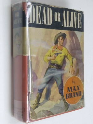 Dead or Alive by Max Brand