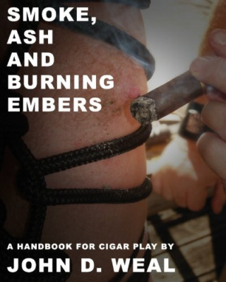 Smoke, Ash and Burning Embers -  NEW John D Weal 2010