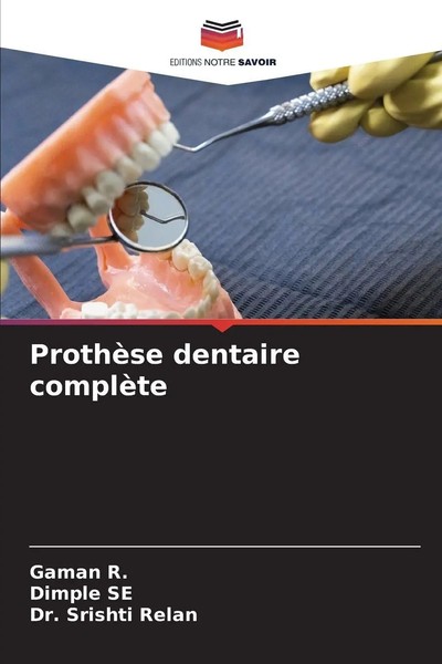 Gaman R. (U. A.) | ProthèSe Dentaire ComplèTe | Taschenbuch | FranzöSisch (2025)-image