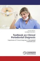 Archana Bhatia (U. A.) | Textbook On Clinical Periodontal Diagnosis | Buch
