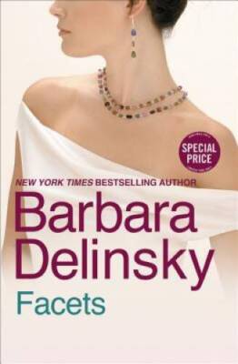 Facets - Paperback By Delinsky, Barbara - GOOD