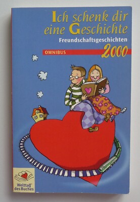 Ich schenk dir eine Geschichte 2000 Welttag des Buches Kinder Jugend Literatur