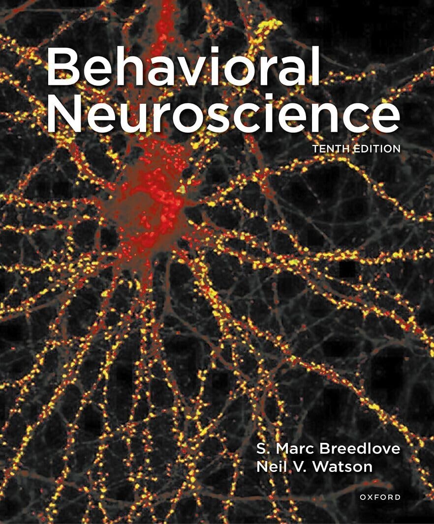 Behavioral Neuroscience by S. Marc Breedlove and Neil V. (10th Ed