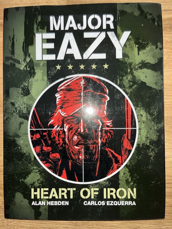 Major Eazy: Heart of Iron Volume 1 signed by Alan Hebden Battle Comic Hardback