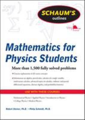 Schaum's Outline of Mathematics for Physics Students Paperback