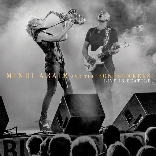 Audio Cd - Mindi Abair & The Boneshakers - Live In Seattle - Heads Up Internati-image