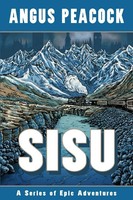 Sisu | A Series Of Epic Adventures | Angus Peacock | Taschenbuch | Englisch