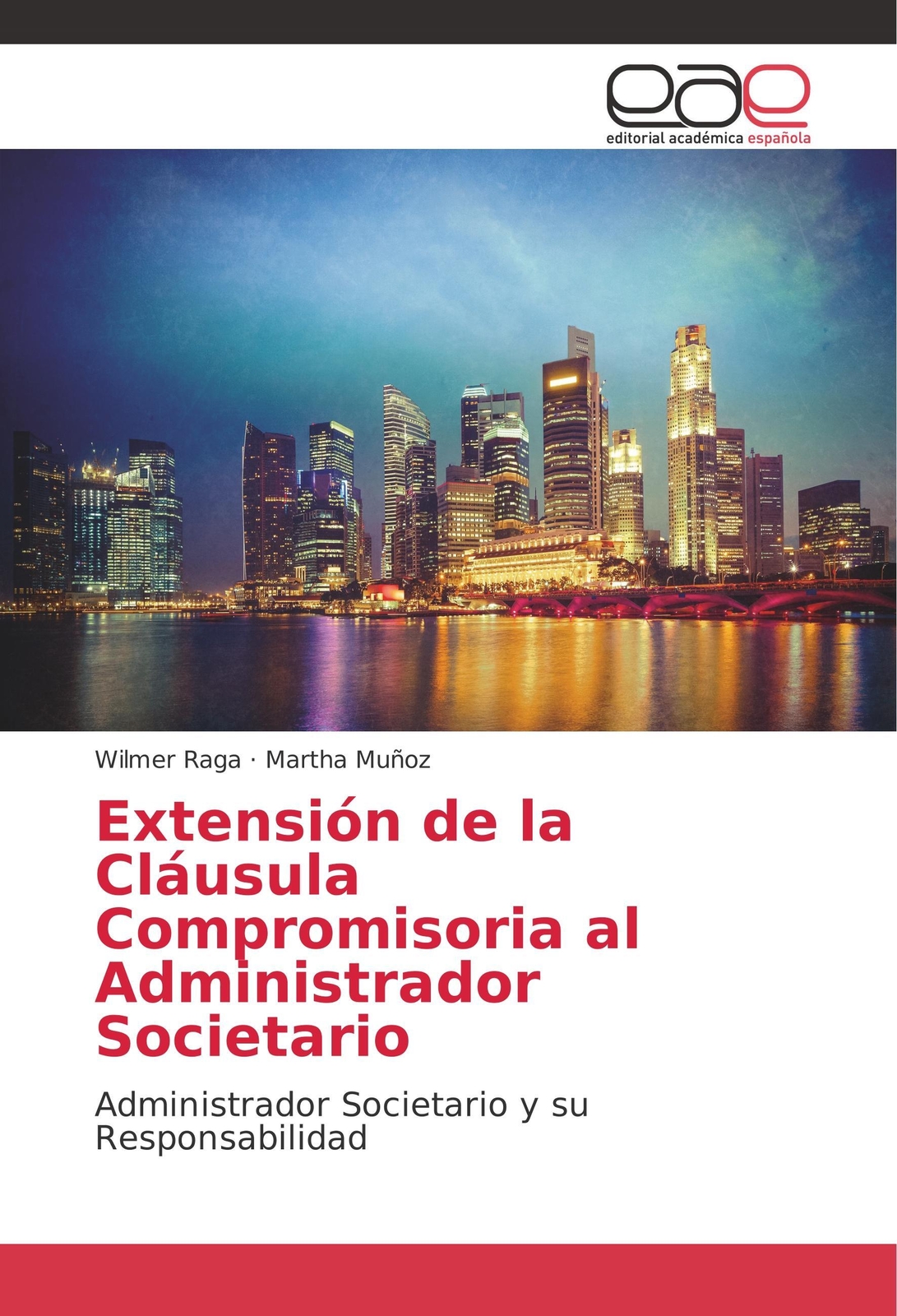 Extensión De La Cláusula Compromisoria Al Administrador Societario |