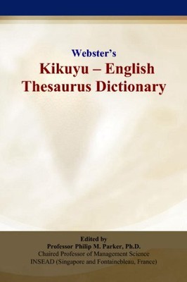 WEBSTER'S KIKUYU - ENGLISH THESAURUS DICTIONARY By Philip M Parker **BRAND NEW**