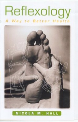 Reflexology: A Way to Better Health by Hall, Nicola 0717130959 FREE Shipping
