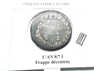 5 Centimes Dupré L'An 8/7 I, Frappe décentrée - Photo 1/4