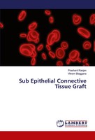Prashant Ranjan (U. A.) | Sub Epithelial Connective Tissue Graft | Taschenbuch