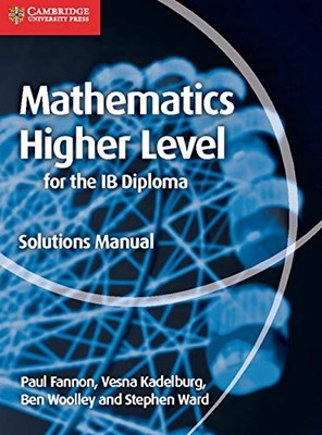 Mathematics for the IB Diploma Higher Level Solutions M - Paperback NEW Paul Fan