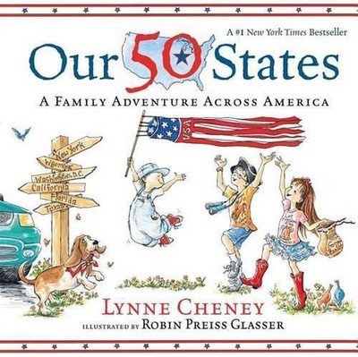 Our 50 States: A Family Adventure Across America by Lynne Cheney (English) Paper