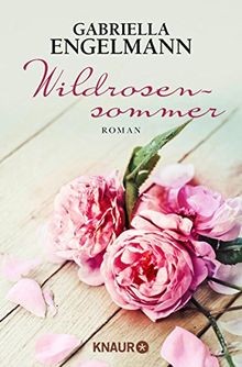 Wildrosensommer: Roman von Engelmann, Gabriella | Buch | Zustand sehr gut
