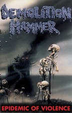 Demolition Hammer   Epidemic Of Violence CASSETTE TAPE SEALED NEW - Thrash Metal