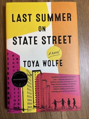 Last Summer on State Street : A Novel by Toya Wolfe (2022, Hardcover)