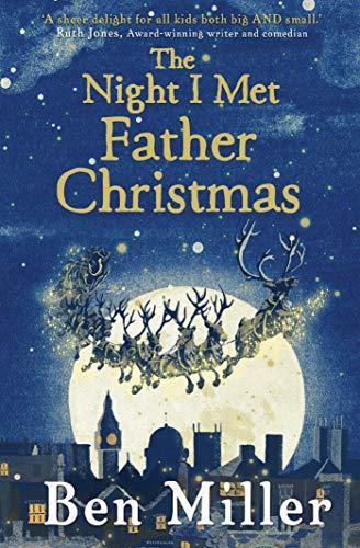 The Night I Met Father Christmas: The Christmas classic from... - Miller, Ben