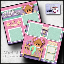 SLEEPY HEAD BABY GIRL 2 premade scrapbook pages paper piecing layout CHERRY 0095