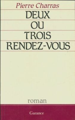 Zwei oder drei Termine - Pierre Charras - V338019