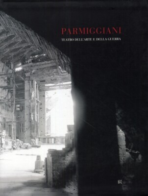 Claudio Parmiggiani. Teatro dell'arte e della guerra - [Gli Ori]