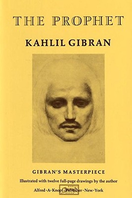 The Prophet - Kahlil Gibran