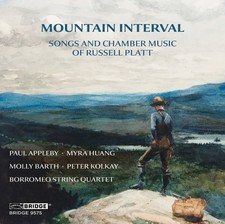Russell Platt Mountain Interval: Songs and Chamber Music of Russell Platt (CD)