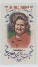 2015 Topps Allen & Ginter's First Ladies Mini Lady Bird Johnson #FIRST-33 0e3