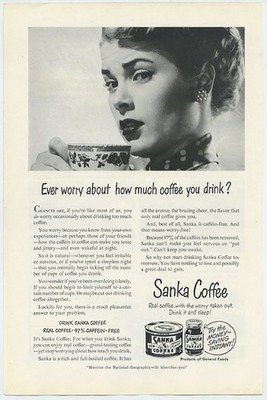 Sanka Coffee Ever Worry About How Much Coffee You Drink Stop Vintage Ad Sanka 