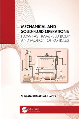 Mechanical and Solid-Fluid Operations: Flow Past Immersed Body and Motion of Par