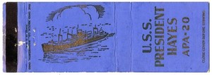 MILITARY U.S.S. PRESIDENT HAYES APA-20 / U.S. NAVY ATTACK TRANSPORT 20 FS MC