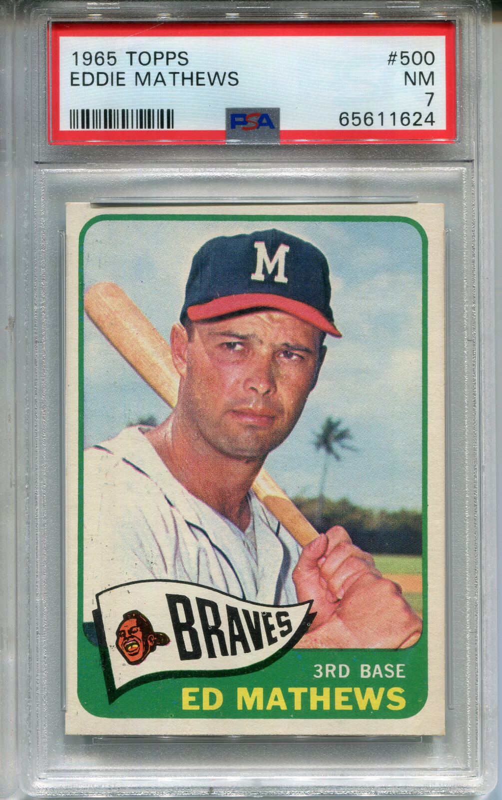 1965 Topps #500 Eddie Mathews PSA 7 NM Milwaukee Braves
