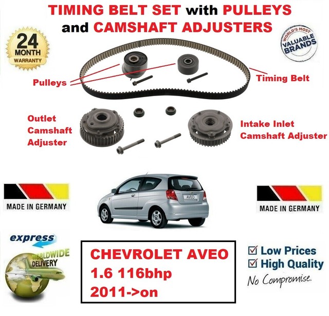FOR CHEVROLET AVEO 1.6 116bhp 2011>on TIMING BELT SET with CAMSHAFT ADJUSTERS eBay