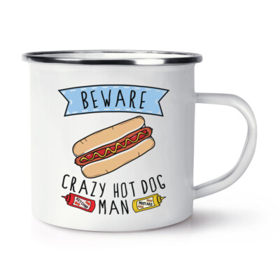 Vorsicht Crazy Hot Dog Mann Emaille Becher Tasse Fast Food lustig Witz Chili
