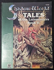 Shadow World Tales of the Loremasters Book II- I.C.E #6008 RPG Module Rolemaster