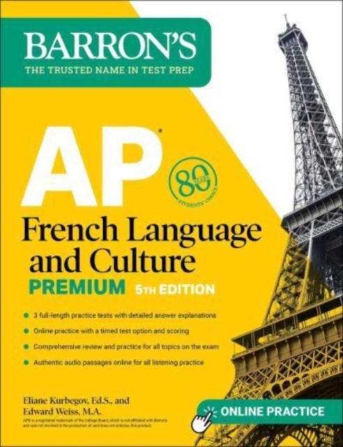 AP French Language and Culture Premium, Fifth Edition: Prep Book with 3