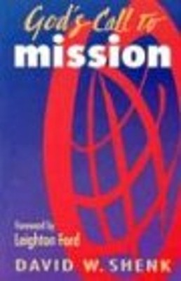 God's Call to Mission Paperback David W. Shenk