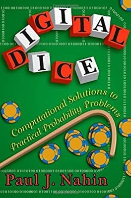 Digital Dice : Computational Solutions to Practical Probability P
