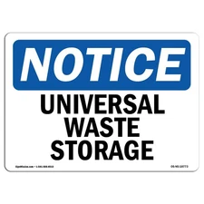 OSHA Notice Signs - Universal Waste Storage | Vinyl Label Decal | Protect You...