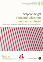 Stephan Grigat Vom Antijudaismus Zum Hass Auf Israel