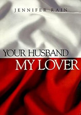 Your Husband, My Lover Paperback Jennifer Rain